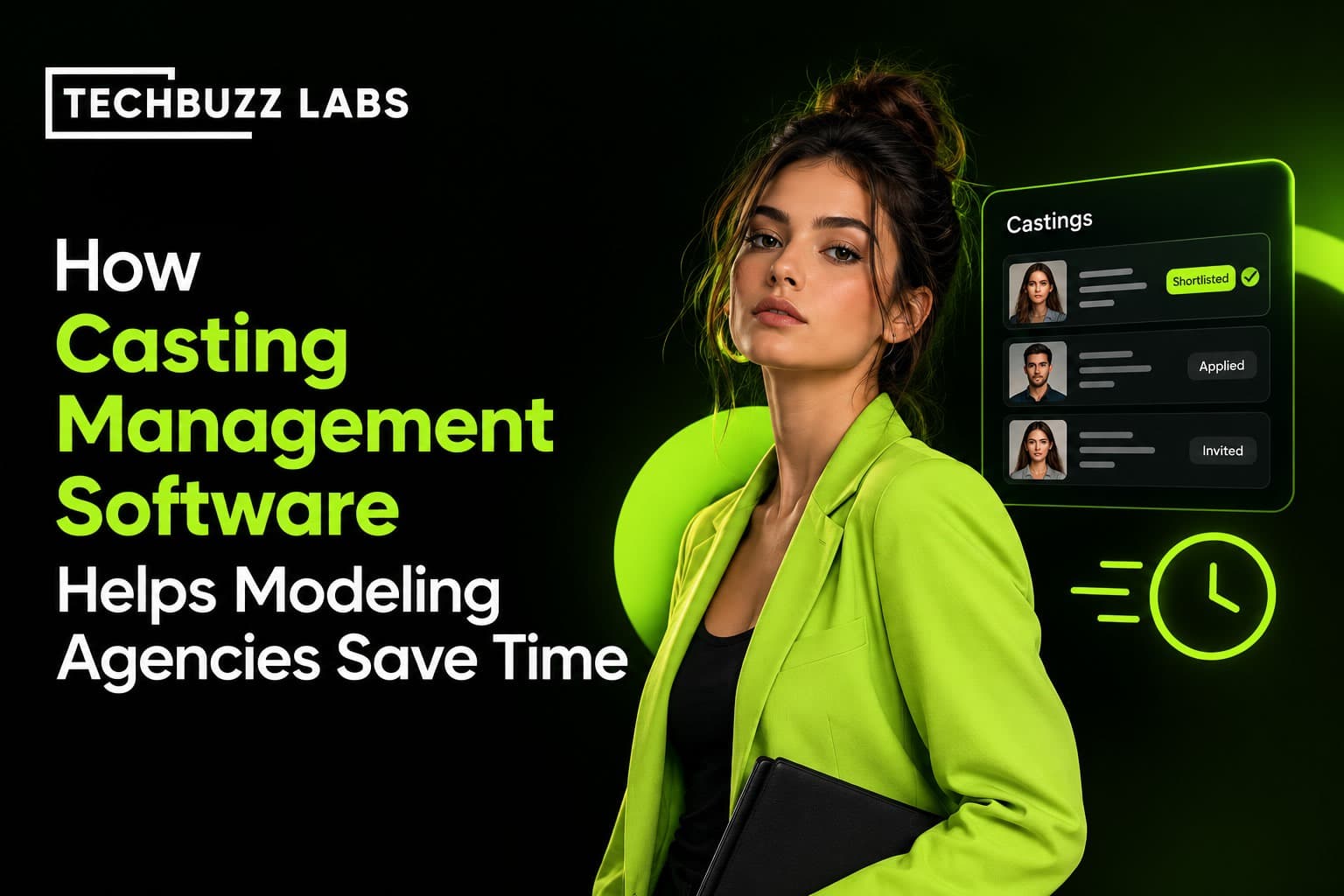How Casting Management Software Helps Modeling Agencies Save Time