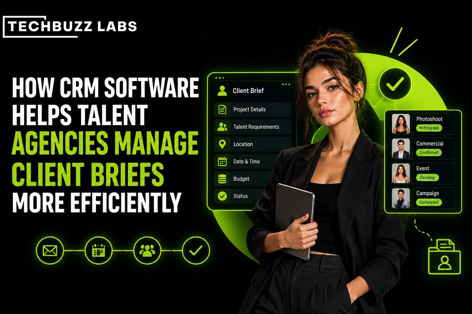 How CRM Software Helps Talent Agencies Manage Client Briefs More Efficiently